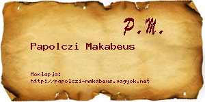 Papolczi Makabeus névjegykártya